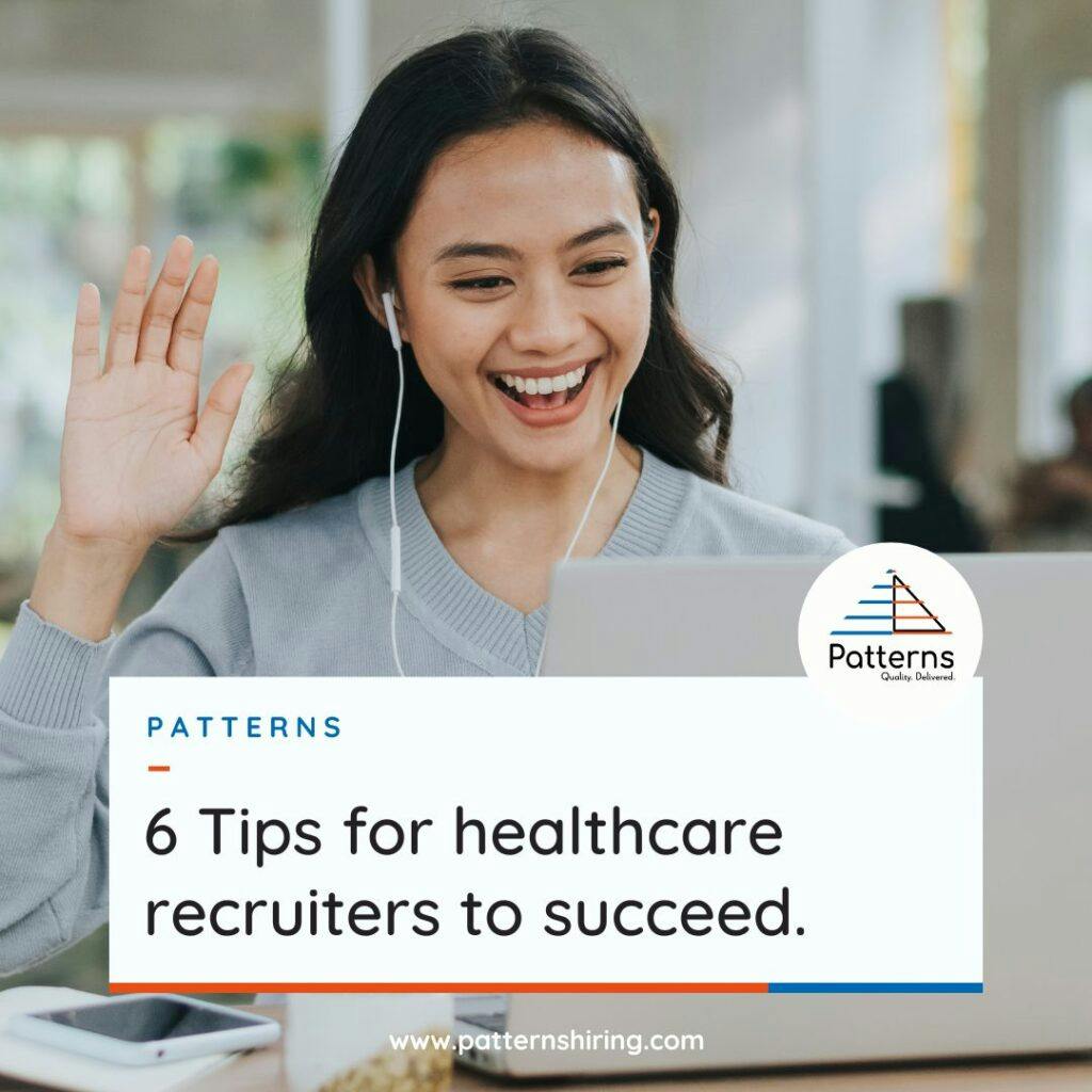 6 Tips for Healthcare Recruiters to succeed