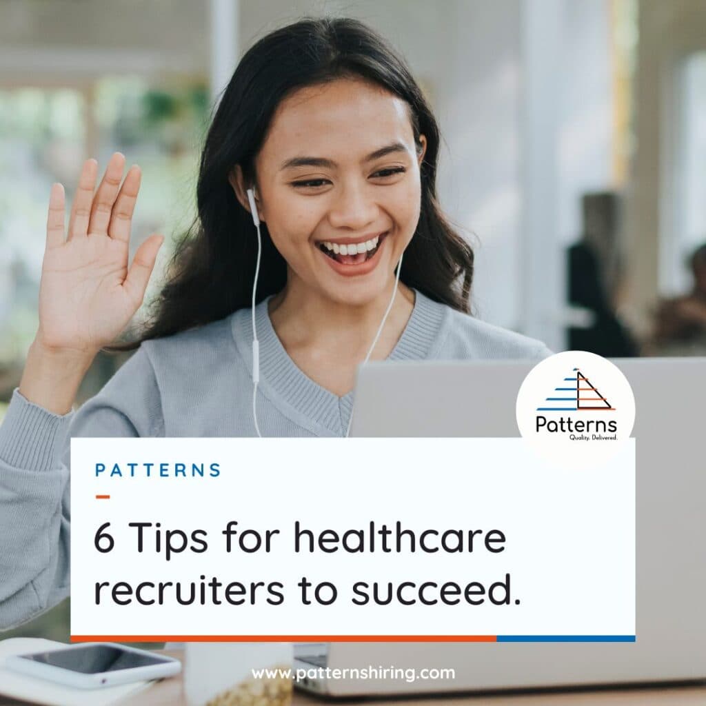 6 Tips for Healthcare Recruiters to succeed